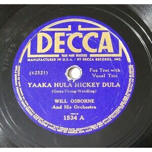 78 Jazz WILL OSBORNE Yaaka Hula Hickey Dula / Twelfth Street Rag DECCA 1534 V